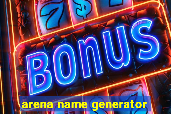 arena name generator